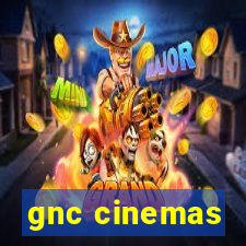 gnc cinemas